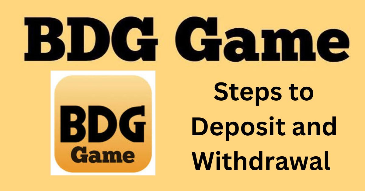 bdg game deposit and withdrawal
